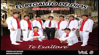 El Regalito de Dios Renacimiento quotMix No6quot vol8 [upl. by Spector526]