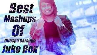 Best Mashups of Dileepa Saranga  Jukebox [upl. by Annohsal732]