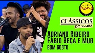 🔴 Clássicos do Samba  Livre pra Sonhar  Fábio Beça Mug e Adriano Ribeiro Bom Gosto [upl. by Melborn]