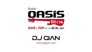 DJ GIAN  RADIO OASIS MIX 11 Pop Rock Español  Ingles 80s [upl. by Alic423]