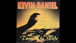 Kevin Daniel  Turn The Tide Full Album [upl. by Assiroc]