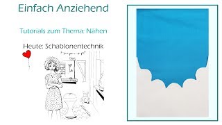 Nähen Schablonentechnik [upl. by Norrab]