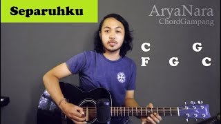 Chord Gampang Separuhku  Nano by Arya Nara Tutorial Gitar Untuk Pemula [upl. by Laurella499]