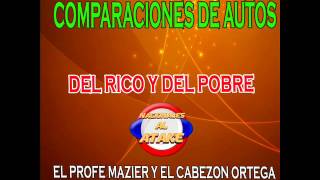 COMPARACIONES AUTOS DEL RICO Y DEL POBRE  PROFE MAZIER [upl. by Kcirddot]