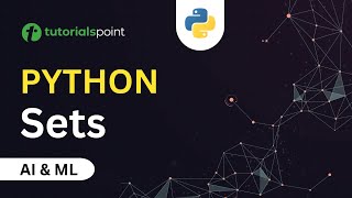 Sets in Python Simply Explained How to use Sets in Python Python for Beginners  Tutorialspoint [upl. by Morena]