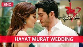 Pyaar Lafzon Mein Kahan HAYAT MURAT WEDDING Episode 111 [upl. by Neisa789]