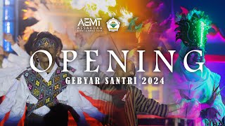 GEBYAR SANTRI 2024  Penampilan Opening [upl. by Cayla597]