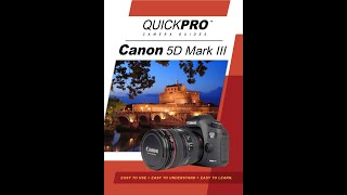 Canon 5d Mark III Instructional Guide by QuickPro Camera Guides [upl. by Fanchet]