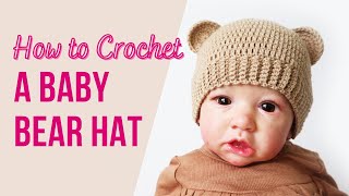 How to Crochet a Baby Bear Hat  Fast amp Easy [upl. by Ettenwad]