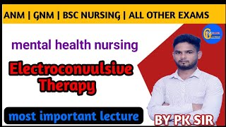 Electroconvulsive Therapy  ECT  Psychiatry  ANM  GNM  BSC NURSING [upl. by Yxel]