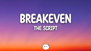 The Script  Breakeven Lyrics [upl. by Eninej896]