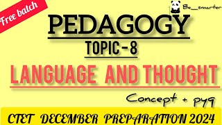 LANGUAGE AND THOUGHT CONCEPT  PYQs PEDAGOGY 3030 [upl. by Oehsen]