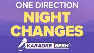 One Direction  Night Changes Karaoke [upl. by Schrader]