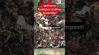 Jardinería Ecológica ¡Cultiva Sostenible jardineríaencasa tutorialesdejardineria [upl. by Lauzon]