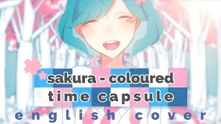 SakuraColoured Time Capsule ♥ English Cover【rachie】桜色タイムカプセル [upl. by Rouvin379]