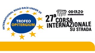 Oderzo Città Archeologica 2024  Trofeo Opitergium International Road Race U20 [upl. by Katuscha]