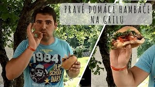 Děláme pravé domácí hamburgery na grilu RECEPT [upl. by Tammie260]