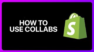 How To Use Shopify Collabs Tutorial [upl. by Atinaej]