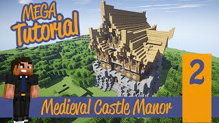 Minecraft Mega Tutorial Ep2  Large Medieval Castle ManorMansion Tutorial Ps4PS3PEPC [upl. by Kotz85]