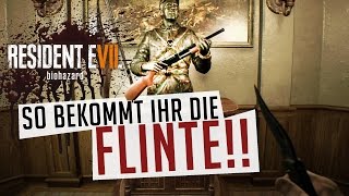 RE7 So bekommt Ihr die Flinte Guide Resident Evil 7 [upl. by Oby]