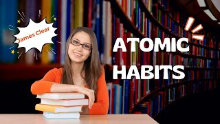 ATOMIC HABITS Book Review  James Clear’s Proven System To Build Good Habits amp Break Bad Ones [upl. by Fiorenza]