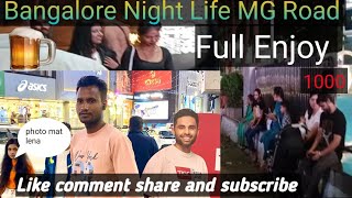 Bangalore Night Life MG Road  Johar nlpvlogs [upl. by Gentille]