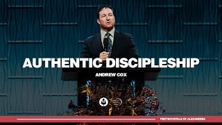 Authentic Discipleship  Andrew Cox [upl. by Isis859]