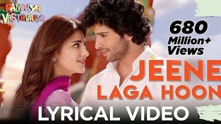 jeene laga hoon lyrical songs  Ramaya vastavaiya love song mashup mix hindi music 🎵hindisong [upl. by Arbas]