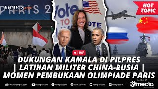 🔴LIVE  Dukungan Kamala di Pilpres  Latihan Militer ChinaRusia  Momen Pembukaan Olimpiade Paris [upl. by Adlesirc]