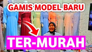 GAMIS PESTA TERMURAH GAMIS TERBARU MODEL TERLARIS YANG VIRAL DI PASAR TANAH ABANG HARI INI [upl. by Mackler]