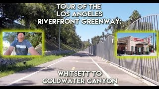 LA Riverfront Greenway Tour of new Whitsett  Coldwater segment [upl. by Chow661]