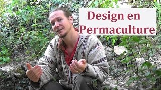 Le design en permaculture [upl. by Yonita435]