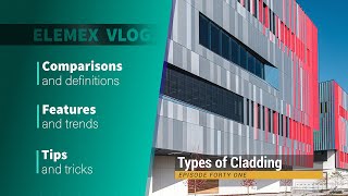 Types of Exterior Cladding  Elemex Vlog  Episode 41 [upl. by Groeg315]