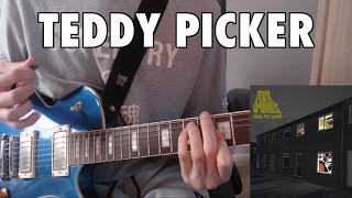 Teddy Picker  Arctic Monkeys Guitar Cover [upl. by Vachell]