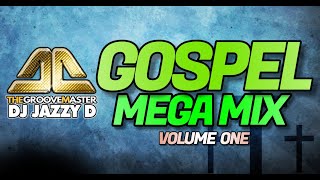 DJ Jazzy D Gospel Mega Mix1 [upl. by Ecissej]