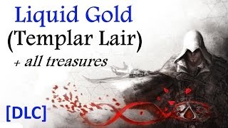 quotAssassins Creed Brotherhoodquot walkthrough 100 sync DLC Templar Lair Liquid Gold [upl. by Mareah]