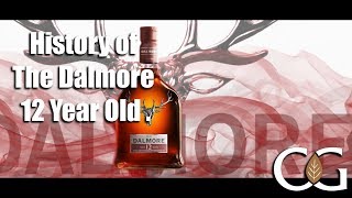 History of The Dalmore 12 Year Old [upl. by Bow]