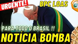 ✔️ NOTÍCIA BOMBA BPC LOAS PARA TODO O BRASIL FOI REVELADO [upl. by Fabiano923]