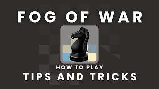 The best chess variant Fog of War Guide [upl. by Assiluy]