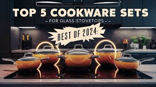 The 5 Best Cookware Sets for Glass Stovetops review in 2024 [upl. by Lathe]