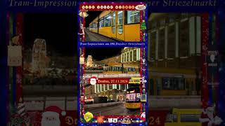 Alle Jahre wieder…😉 StraßenbahnImpressionen am 590Dresdner Striezelmarkt 🚃🎅🏻🎄🎡 27November 2024 [upl. by Annat]