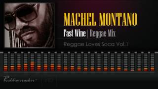 Machel Montano  Fast Wine Reggae Mix 2017 HD [upl. by Bazar]