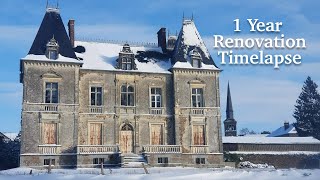 We Bought An Abandoned Chateau Full 2022 Renovation Timelapse THEN amp NOW [upl. by Ahsieket]