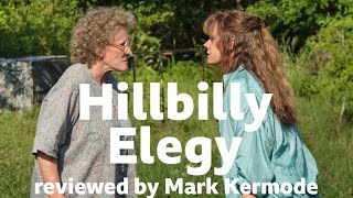 Hillbilly Elegy reviewed by Mark Kermode [upl. by Liba]