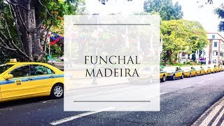 A Week In Funchal Madeira [upl. by Brandyn810]