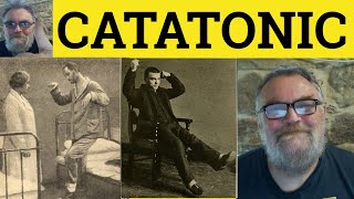 🔵 Catatonic Meaning  Catatonia Defined  Catatonic Examples  CPE Vocabulary  Catatonic [upl. by Hyland]