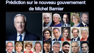 Prédiction sur le nouveau gouvernement de Michel Barnier [upl. by Odelle964]