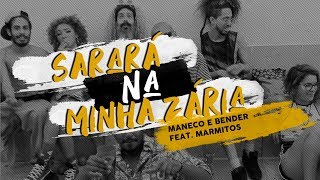 MANECO E BENDER x MarMitos  Sarará na Minha Zária  Prod MJ [upl. by Theis]