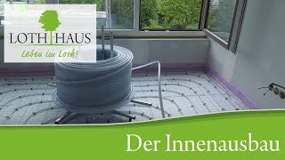 Der Innenausbau in einem LothHaus [upl. by Dnaletak]