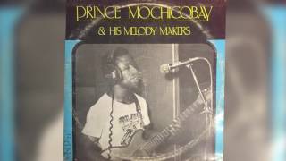 Prince Mochico Bay amp His Melody Makers  Wowemweta [upl. by Vowel]